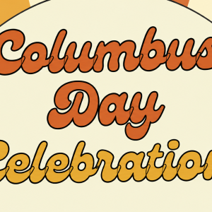 Columbus Day Event - Oct. 10